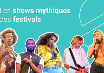 Les shows mythiques des festivals